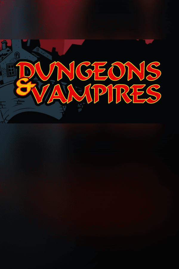 Dungeons & Vampires