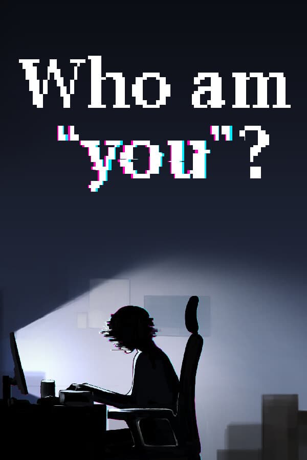 Who am YOU?