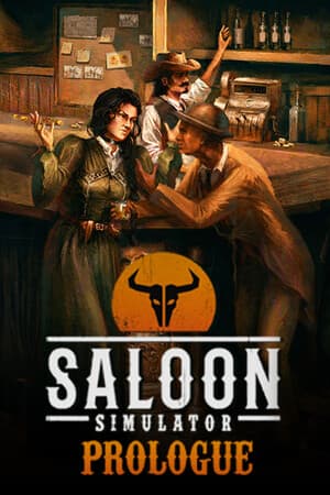 Saloon Simulator: Prologue