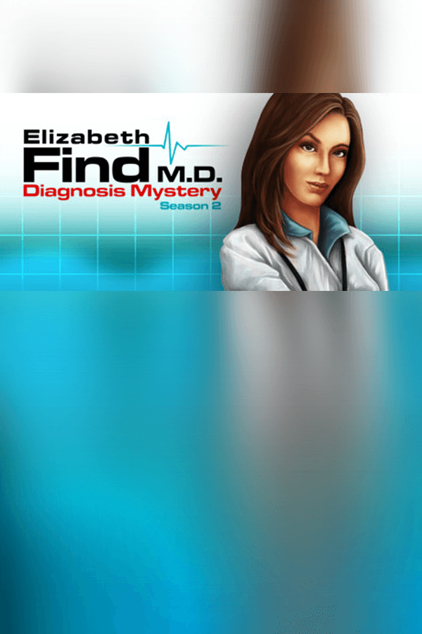 Elizabeth Find M.D. - Diagnosis Mystery - Season 2