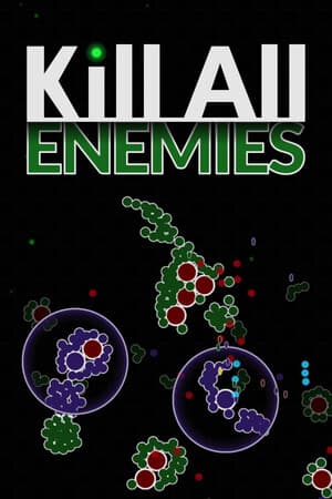 KILL ALL ENEMIES