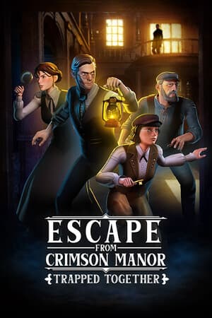 Escape From Crimson Manor: Trapped Together