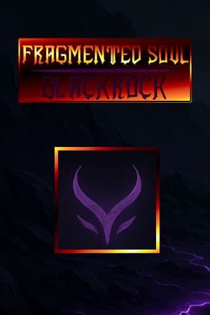Fragmented Soul: Blackrock