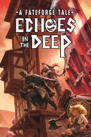 Echoes in the Deep - A Fateforge Tale