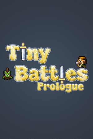 Tiny Battles: Prologue