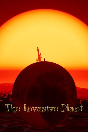 The Invasive Plant