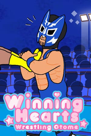 Winning Hearts: Wrestling Otome