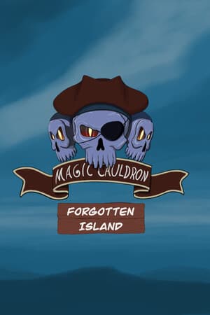 Magic Cauldron - Forgotten Island