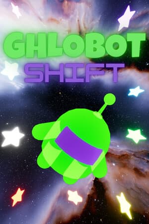 Ghlobot Shift