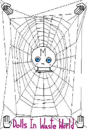 Dolls In Waste World