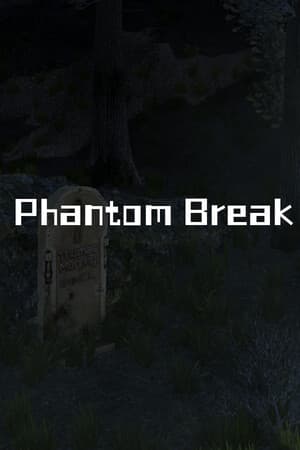 Phantom Break