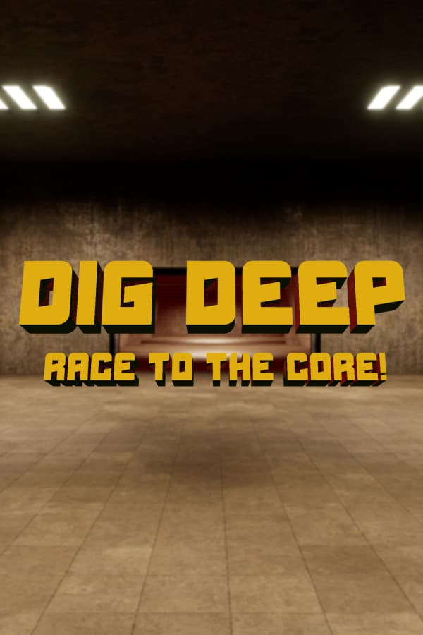 Dig Deep: Race To The Core!