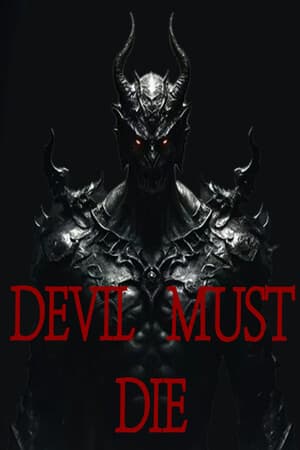 Devil Must Die: The Last Supper