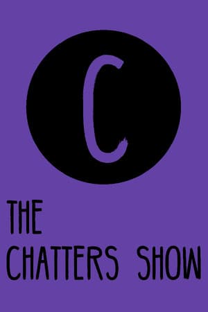 The Chatters Show