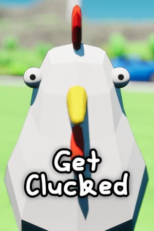 Get Clucked
