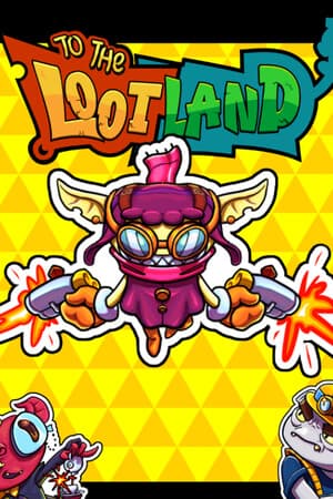 To The Loot Land
