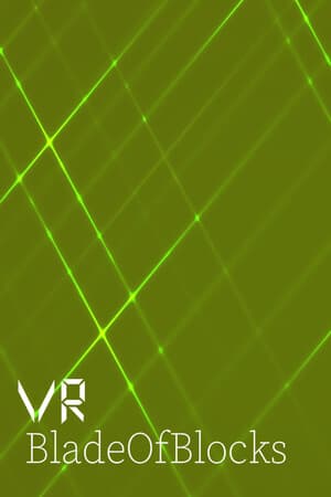 VR Blade of Blocks
