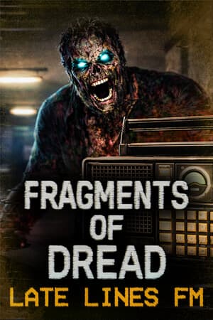 Fragments of Dread - Late Lines FM