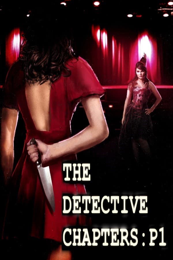 The Detective Chapters: Part One