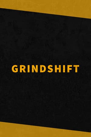 GRINDSHIFT