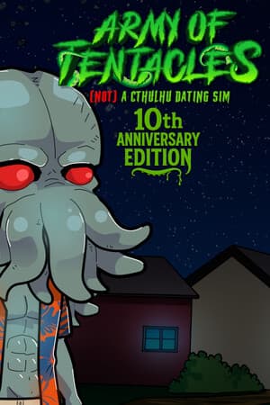 Army of Tentacles: (Not) A Cthulhu Dating Sim 10th Anniversary Edition