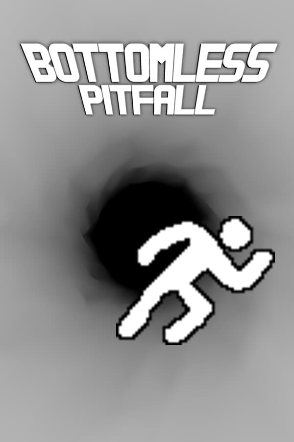 Bottomless Pitfall