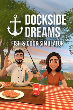 Dockside Dreams – Fish & Cook Simulator