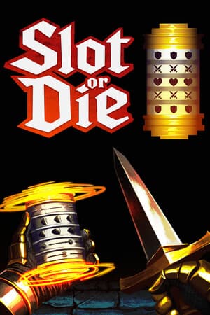 Slot or Die