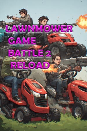 Lawnmower Game Battle 2: Reload