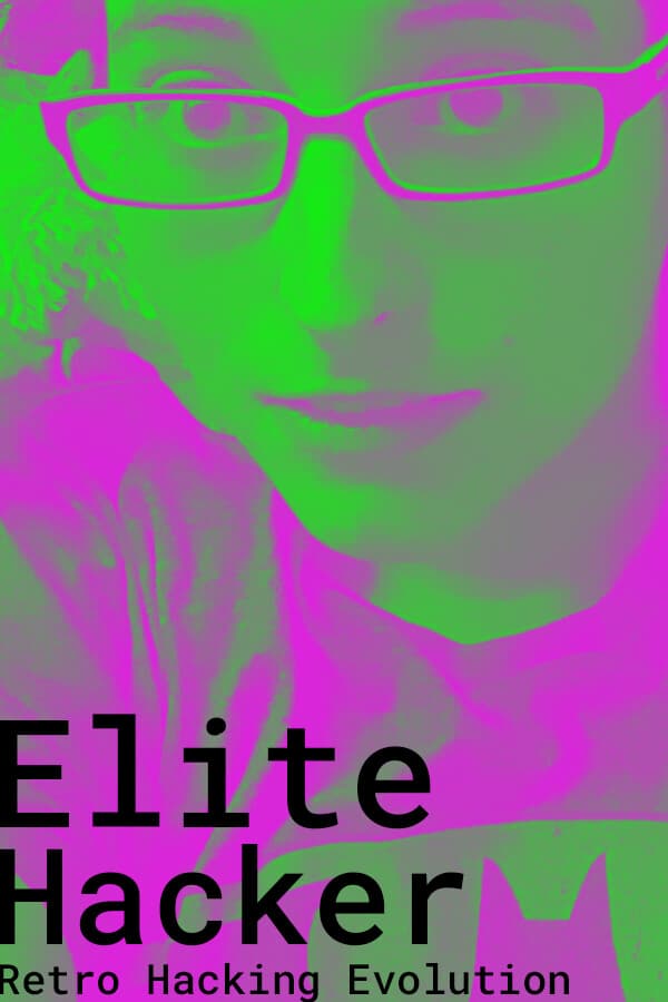 Elite Hacker: Retro Hacking Evolution: Grand Theft Transsexual Uplink Matrix Terminator SEO Words
