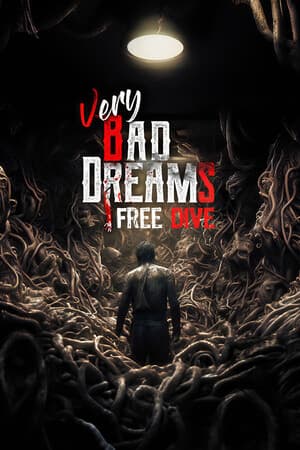 VERY BAD DREAMS - FREE DIVE