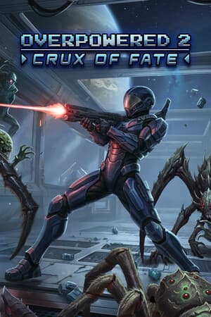 Overpowered 2 - Crux of Fate