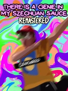 There is a Genie in my Szechuan Sauce Remastered