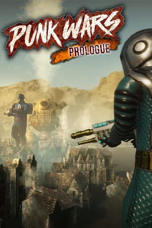 Punk Wars: Prologue