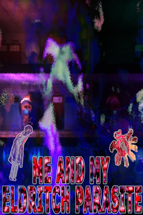 Me and my eldritch parasite
