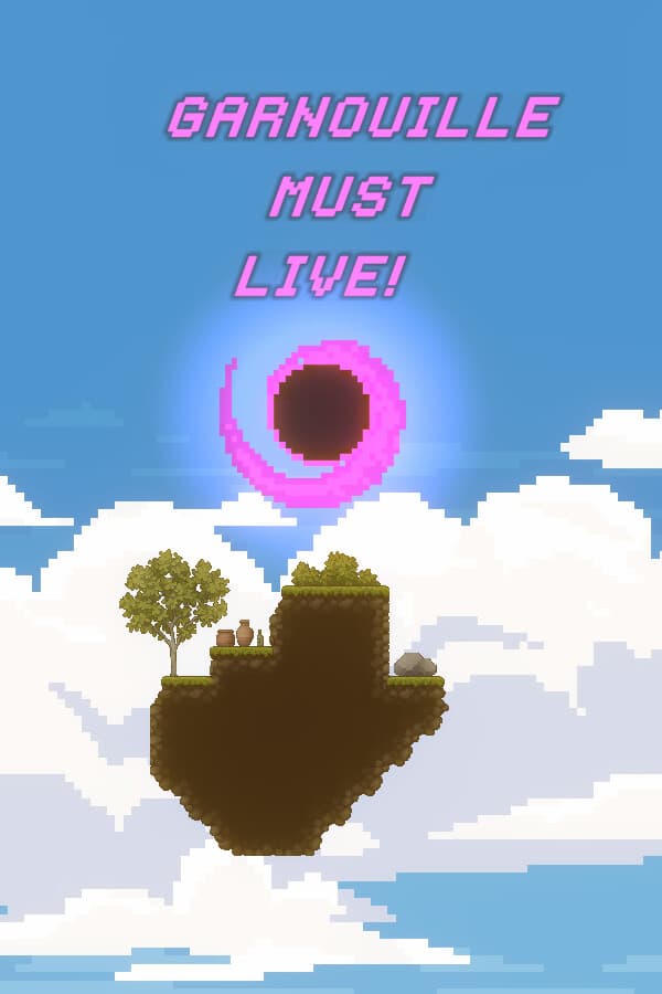 GARNOUILLE MUST LIVE!