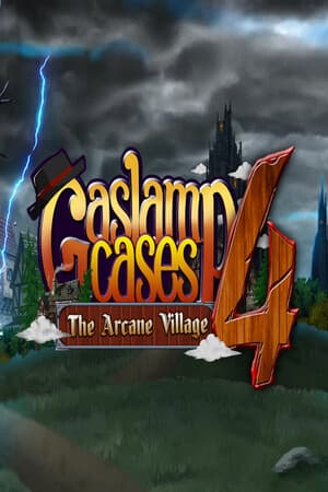 Gaslamp Cases 4: The Arcane Village