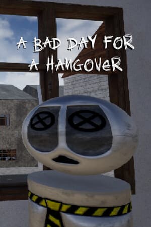 A Bad Day For A Hangover