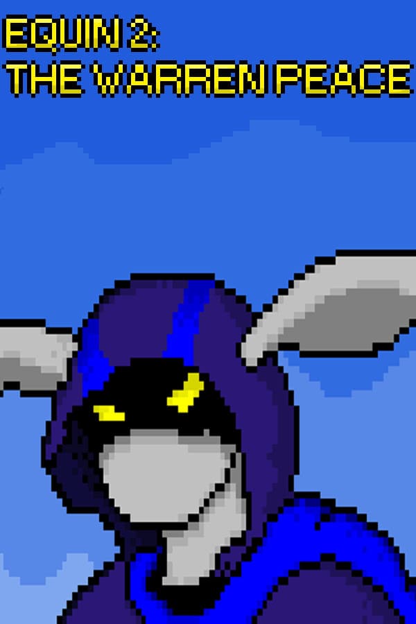 Equin 2: The Warren Peace