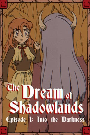 The Dream of Shadowlands Episode 1