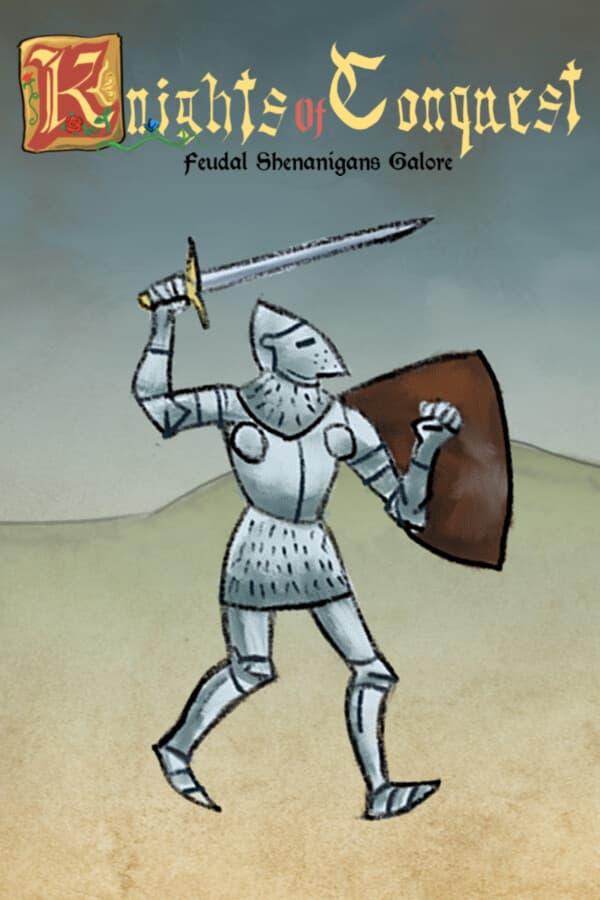 Knights of Conquest: Feudal Shenanigans Galore