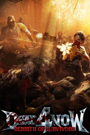 Dead 4 Now: Rebirth of Survivors
