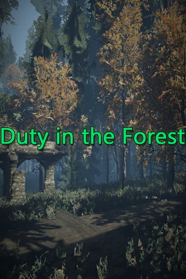 Duty in the Forest