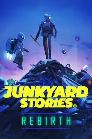 Junkyard Stories: Rebirth