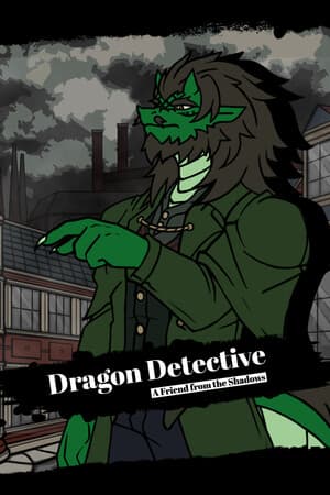 Dragon Detective: A Friend from the Shadows