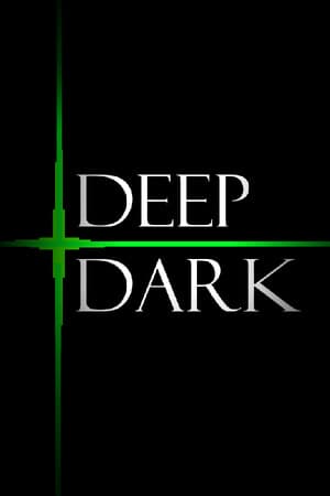 DEEP DARK