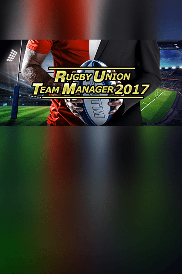 Rugby Union Team Manager 2017