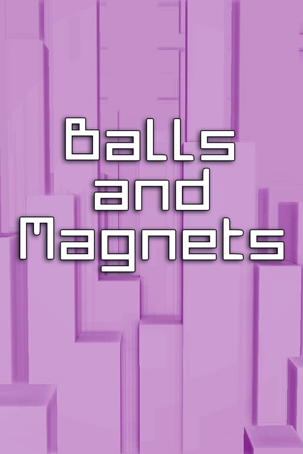 Balls and Magnets