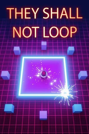 They Shall Not Loop