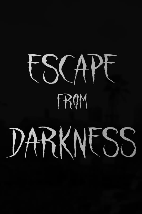 Escape from Darkness
